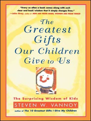 cover image of The Greatest Gifts Our Children Give to Us